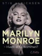 Marilyn Monroe - Hvem er fuldkommen? af Stig Ulrichsen
