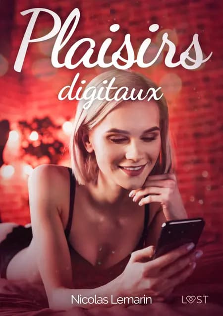 Plaisirs digitaux - Une nouvelle érotique af Nicolas Lemarin