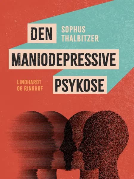 Den maniodepressive psykose af Sophus Thalbitzer