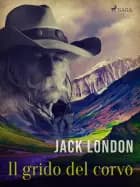 Il grido del corvo af Jack London