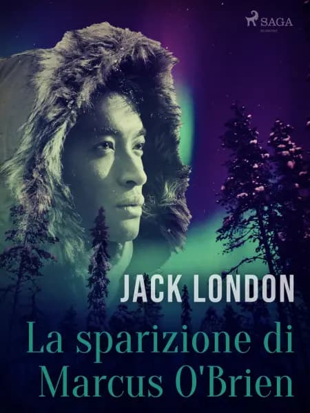 La sparizione di Marcus O'Brien af Jack London