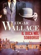 Il duca nel sobborgo af Edgar Wallace