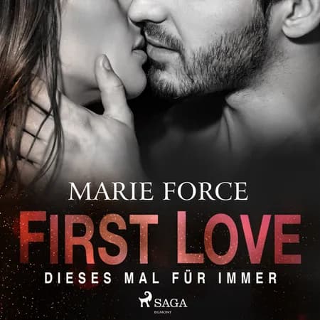 First Love - Dieses Mal für immer af Inc.