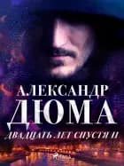 Двадцать лет спустя II af Александр Дюма