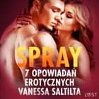 Spray - 7 opowiadań erotycznych af Vanessa Salt