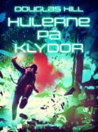Hulerne på Klydor af Douglas Hill