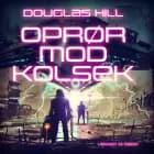 Oprør mod KolSek af Douglas Hill