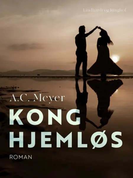 Kong Hjemløs af A.C. Meyer