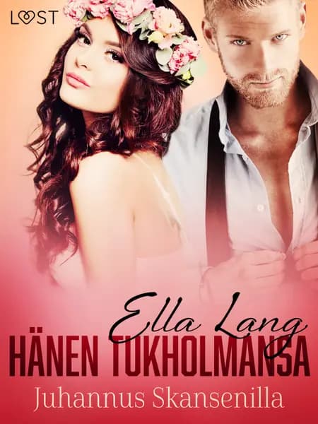 Hänen Tukholmansa: Juhannus Skansenilla - eroottinen novelli af Ella Lang