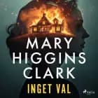 Inget val af Mary Higgins Clark