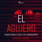 El agujero. Historia de un asesino af Beatriz de Vicente