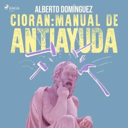Cioran: Manual de antiayuda af Alberto Domínguez