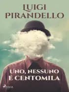 Uno, nessuno e centomila af Luigi Pirandello