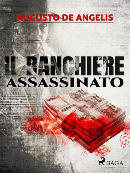 Il banchiere assassinato af Augusto De Angelis