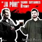 ''Ja pöh!'' sanoi sotamies Ryhmy af Armas J. Pulla