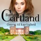 Omvej til kærlighed af Barbara Cartland