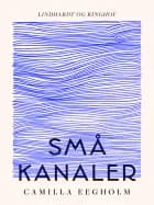 Små kanaler af Camilla Eegholm