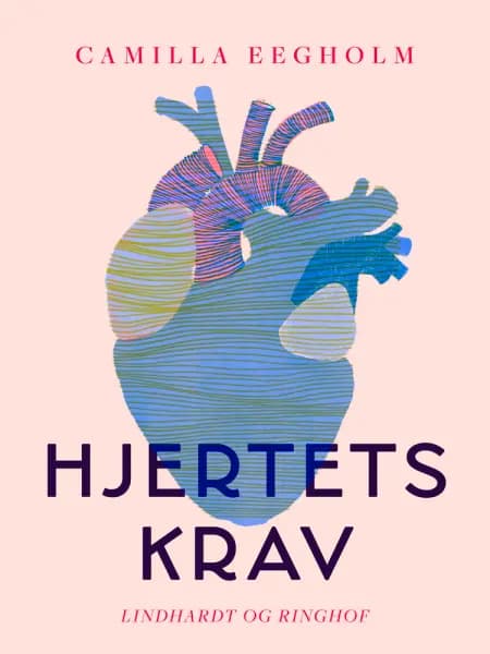 Hjertets krav af Camilla Eegholm