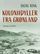 Koloniidyller fra Grønland af Signe Rink
