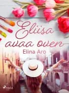 Eliisa avaa oven af Elina Aro