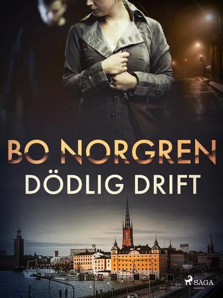 Dödlig drift af Bo Norgren
