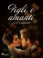 Figli e amanti af D.H. Lawrence