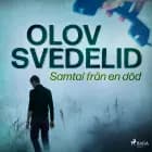Samtal från en död af Olov Svedelid