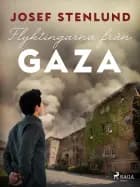 Flyktingarna från Gaza af Josef Stenlund