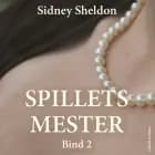Spillets mester - Bind 2 af Sidney Sheldon