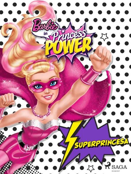 Barbie - Superprincesa af Mattel