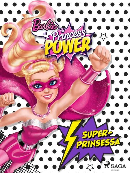 Barbie - Superprinsessa af Mattel