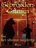 Van het slimme snijdertje af De gebroeders Grimm