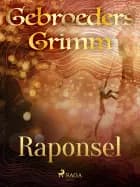 Raponsel af De gebroeders Grimm