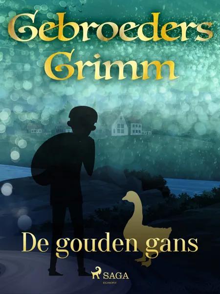 De gouden gans af De gebroeders Grimm