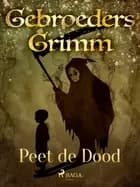 Peet de Dood af De gebroeders Grimm