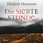 Die siebte Stunde: Joachim Vernau 2 - Kriminalroman af Elisabeth Herrmann