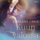 Kuunvalossa - eroottinen novelli af Shailene Craig