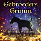 Tafeltje dek je, goudezel, en knuppel uit de zak af De gebroeders Grimm