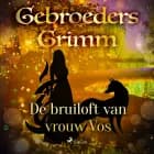 De bruiloft van vrouw Vos af De gebroeders Grimm