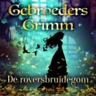 De roversbruidegom af De gebroeders Grimm