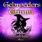 Vrouw Trude af De gebroeders Grimm