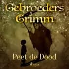 Peet de Dood af De gebroeders Grimm