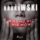 Nikomu nic nie mów af Jacek Krakowski