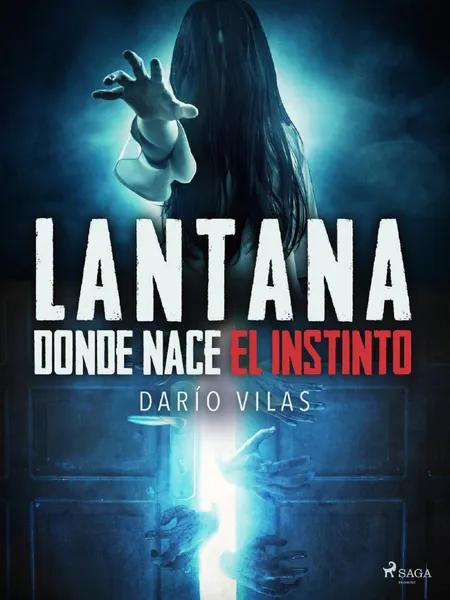 Lantana: donde nace el instinto af Darío Vilas Couselo