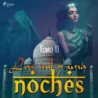 Las mil y una noches. Tomo II af Anonimo
