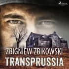 Transprussia af Zbigniew Zbikowski