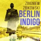Berlin Indigo af Zbigniew Zbikowski