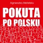 Pokuta po polsku af Agnieszka Metelska