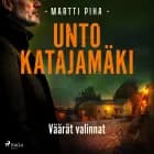 Väärät valinnat af Unto Katajamäki