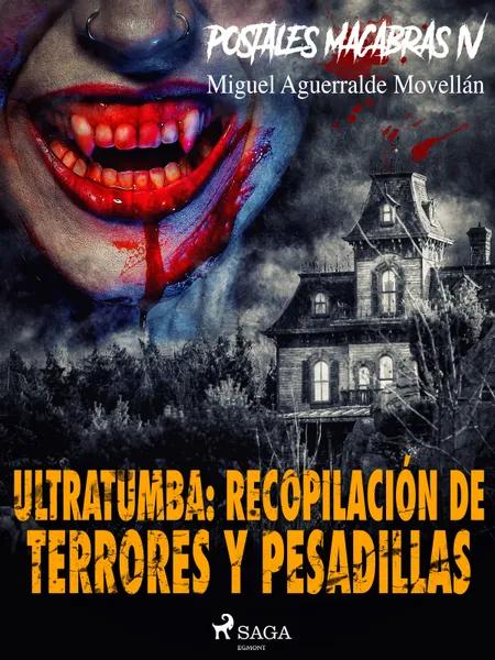 Ultratumba: Recopilación de terrores y pesadillas af Miguel Aguerralde Movellán
